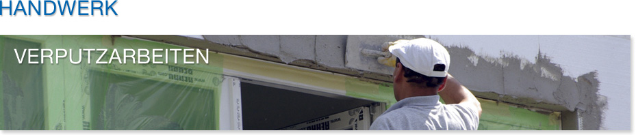 Handwerk - Verputzarbeiten